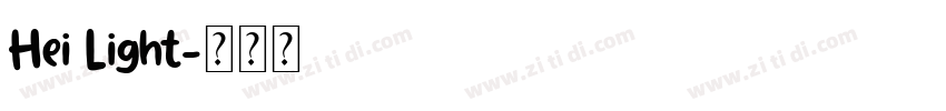 Hei Light字体转换 Hei Light字体转换